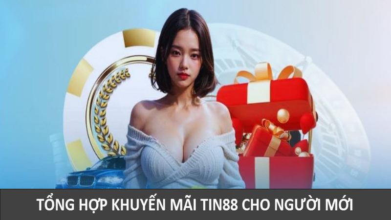 Tổng hợp khuyến mãi Tin88 mới nhất anh em nên biết